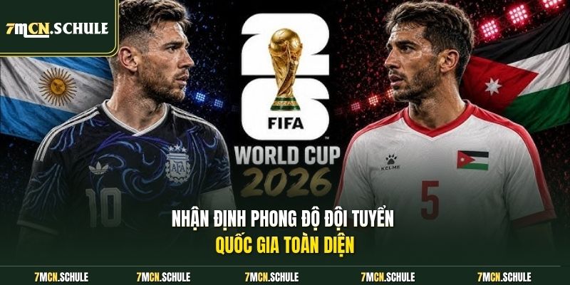 Nhận định phong độ đội tuyển quốc gia toàn diện