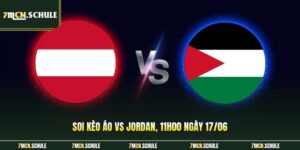 Soi Kèo Áo Vs Jordan, 11h00 Ngày 17/06 Chuẩn Xác Ở 2026