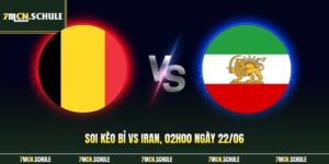 Soi Kèo Bỉ Vs Iran, 02h00 Ngày 22/06 Tại World Cup 2026